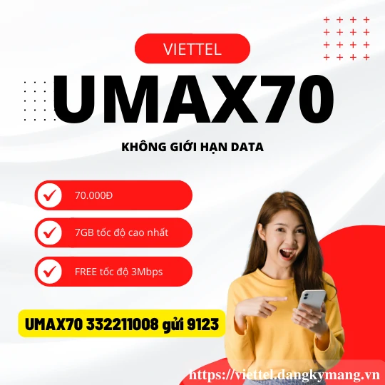 Đăng ký gói 3UMAX70 Viettel không giới hạn dung lượng