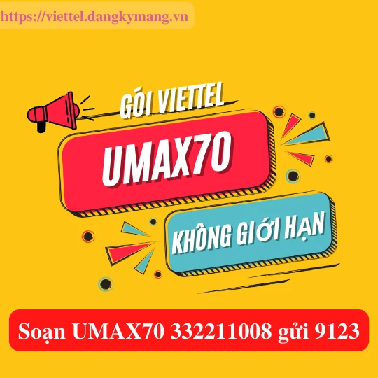 Gói UMAX70 Viettel không giới hạn DATA