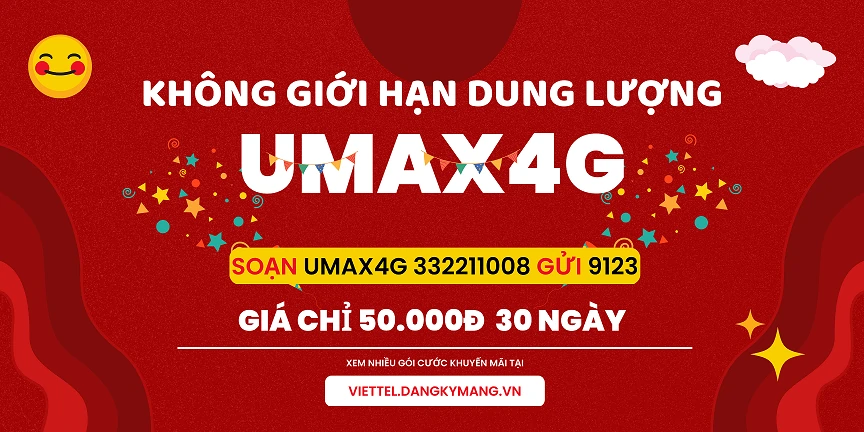 Gói UMAX4G Viettel không giới hạn dung lượng 50k 1 tháng Gói UMAX4G Viettel không giới hạn dung lượng 50k 1 tháng