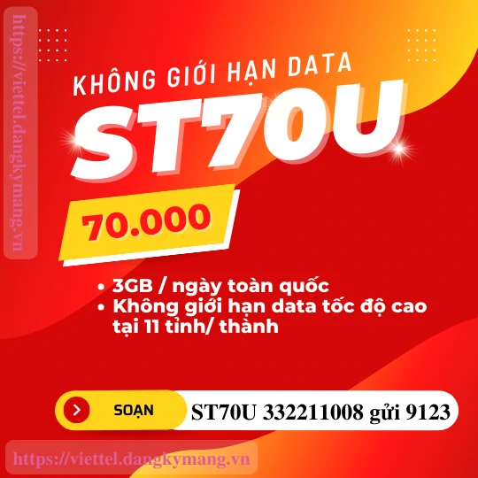 Đăng ký gói ST70U Viettel không giới hạn data tốc độ cao Đăng ký gói ST70U Viettel không giới hạn data tốc độ cao