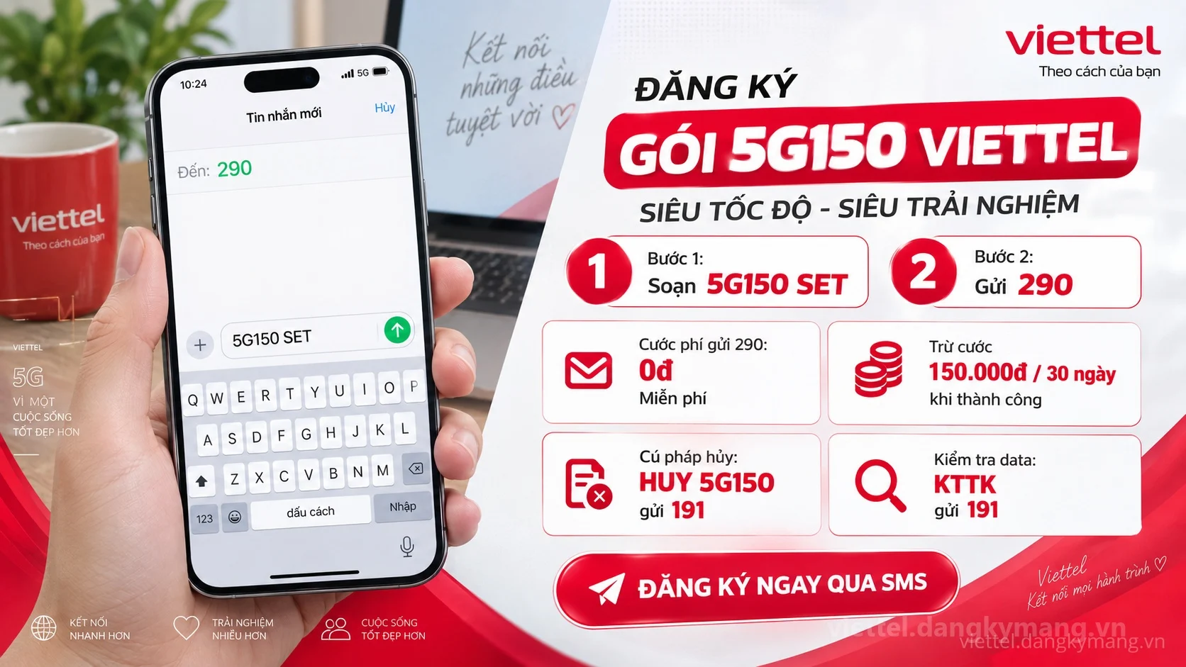 Cách đăng ký gói cước 5G150 Viettel soạn tin nhắn 5G150 SET gửi 290