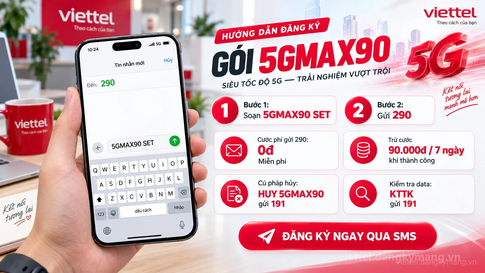 Cách đăng ký gói cước 5GMAX90 Viettel soạn tin nhắn 5GMAX90 SET gửi 290