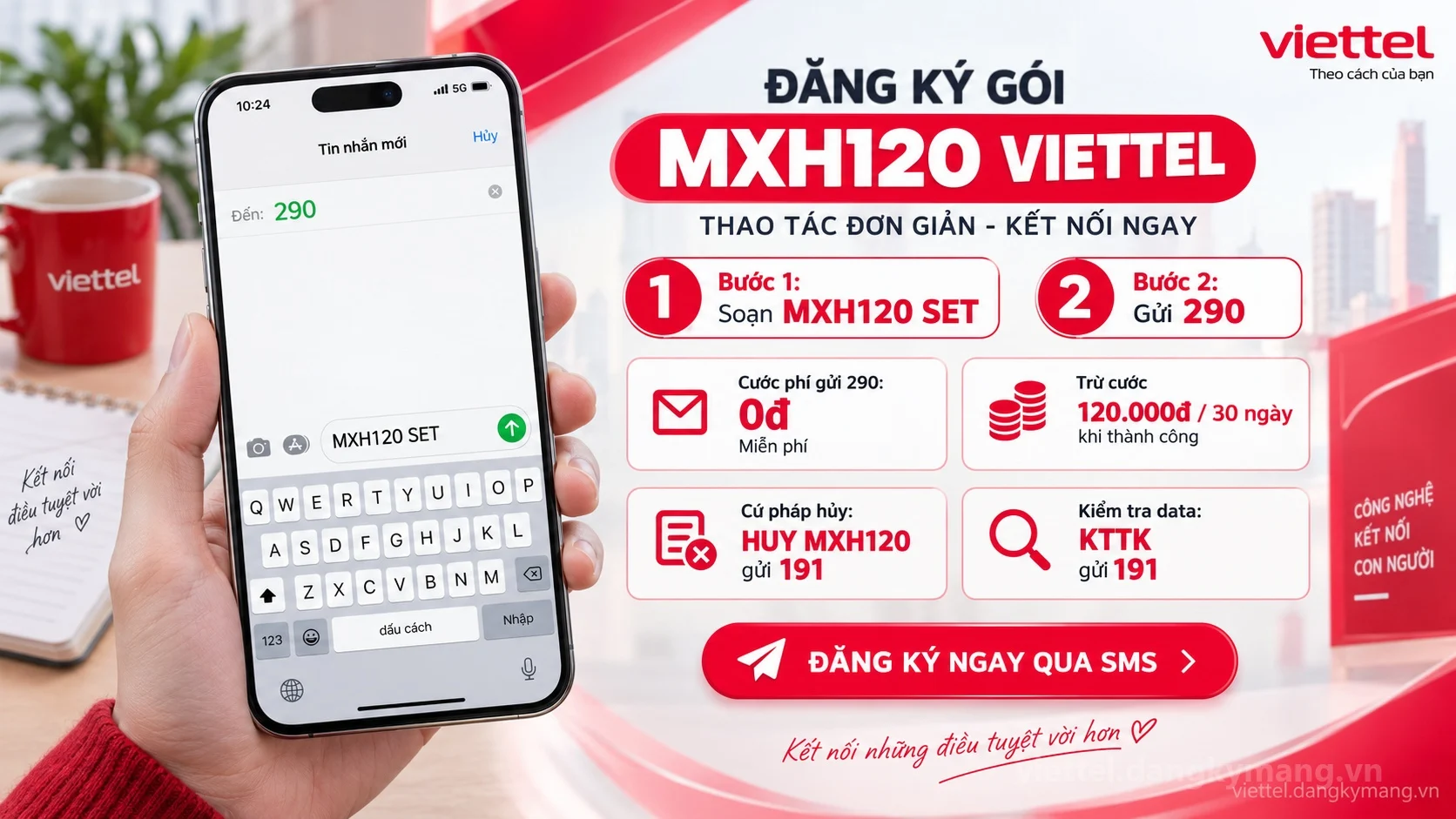 Cách đăng ký gói cước MXH120 Viettel soạn tin nhắn MXH120 SET gửi 290