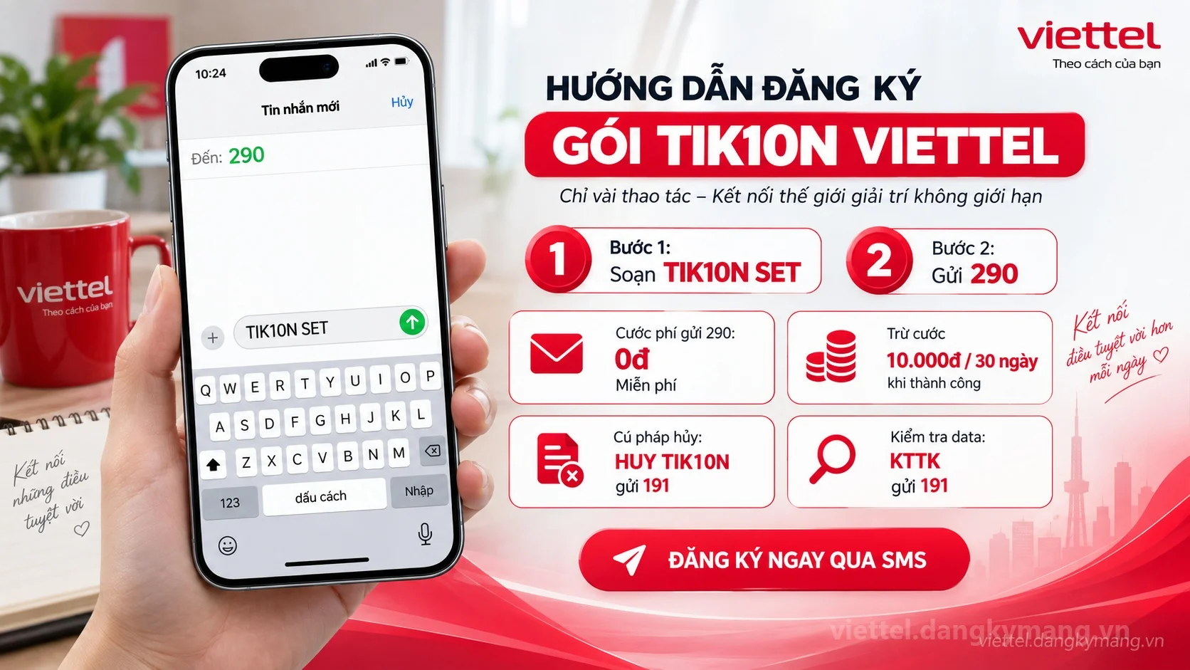 Cách đăng ký gói cước TIK10N Viettel soạn tin nhắn TIK10N SET gửi 290