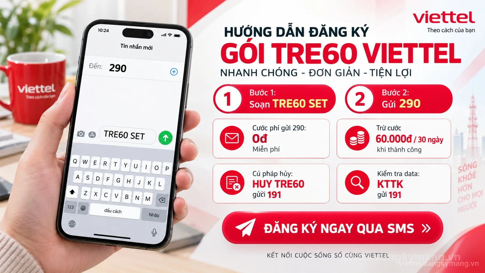 Cách đăng ký gói cước TRE60 Viettel soạn tin nhắn TRE60 SET gửi 290