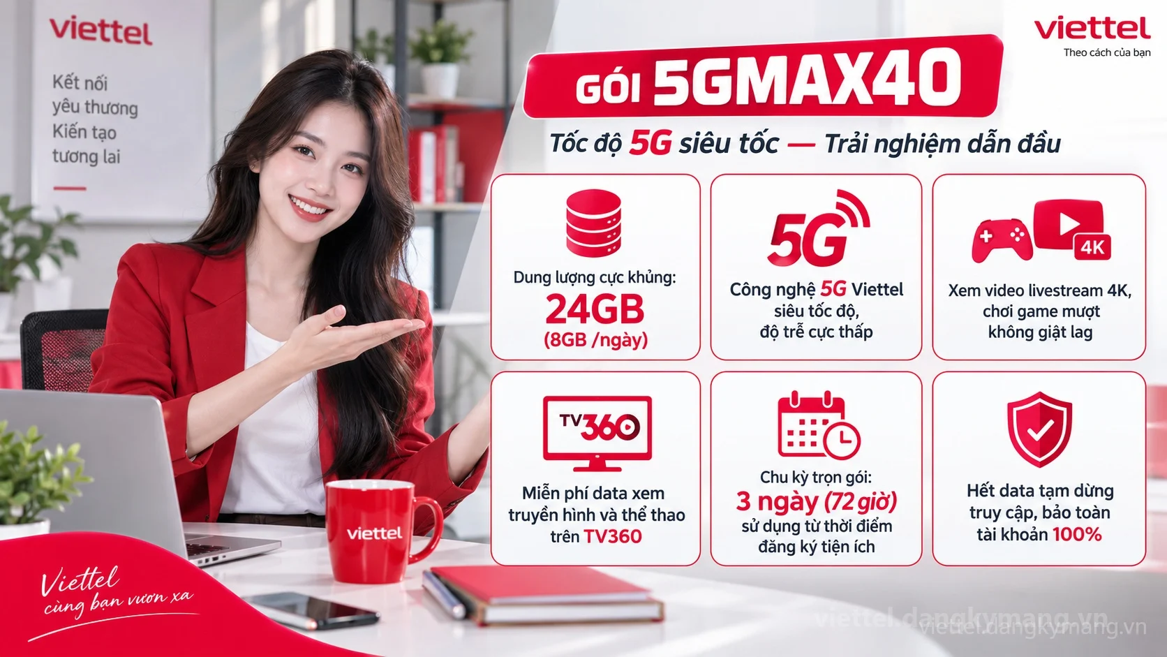 Ưu đãi nổi bật gói cước 5GMAX40 Viettel 24GB (8GB /ngày) tốc độ cao