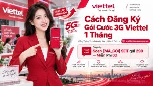Cách Đăng Ký Gói Cước 3G Viettel 1 Tháng [Nâng Lên 4G 45GB]