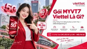 Gói MYVT7 Viettel Là Gì? [Data 4G Miễn Phí Không Mất Cước]