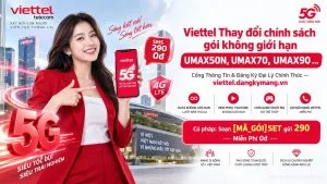 Viettel Thay đổi chính sách gói không giới hạn UMAX50N, UMAX70, UMAX90 …