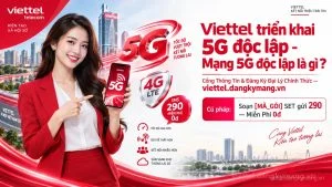 Viettel triển khai 5G độc lập – Mạng 5G độc lập là gì ?