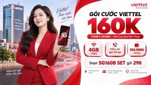 Gói Cước Viettel 160K【V160B, 5G160B, 5G160 Đại Trà】